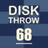 disk throw 68